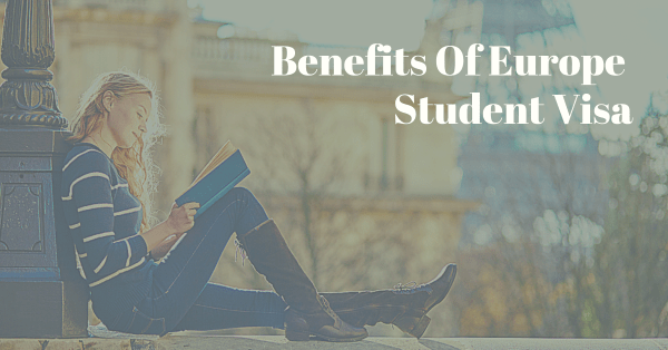 Benefits Of Europe Student Visa
