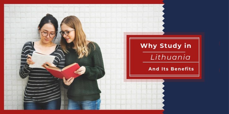 Why Study In Lithuania And Its Benefits