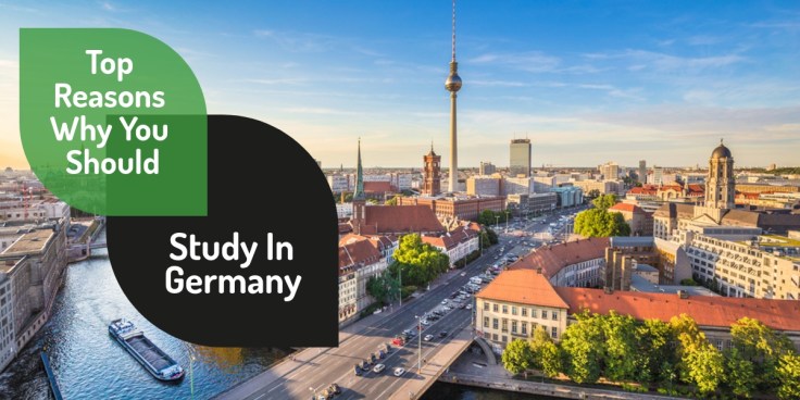 Top Reasons Why You Should Study In Germany